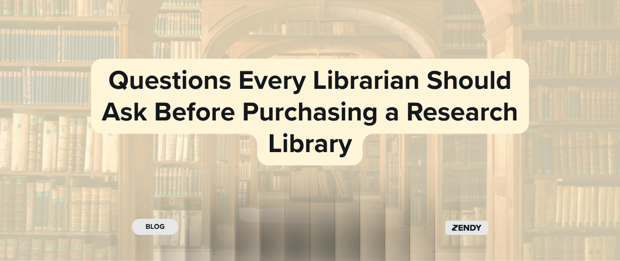 Questions Every Librarian Should Ask Before Purchasing a Research Library
